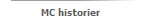 MC historier